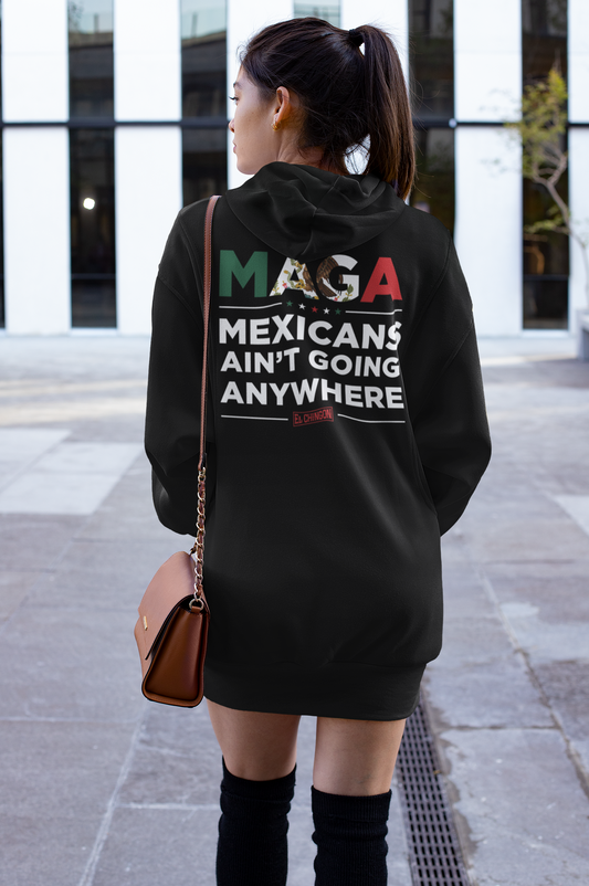 Mexicans Ain't Going Anywhere Hoodie Dress